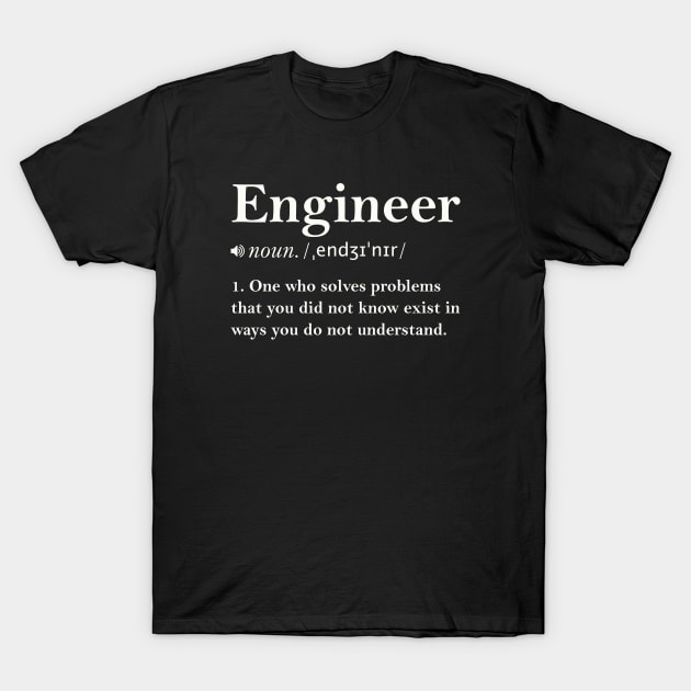 Funny Engineer Definition T-Shirt by artbooming